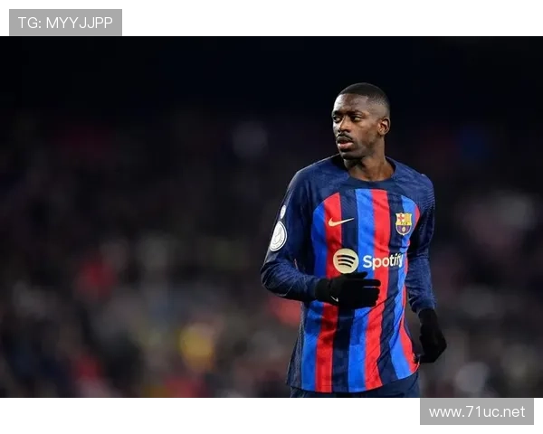 奥斯曼·登贝莱近期表现稳健，状态持续提升